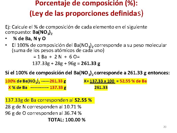 Porcentaje de composición (%): (Ley de las proporciones definidas) Ej: Calcule el % de