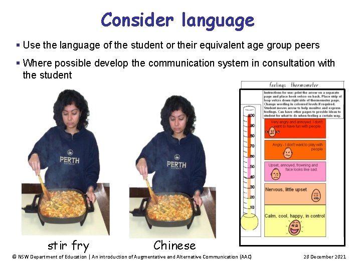 Consider language Use the language of the student or their equivalent age group peers