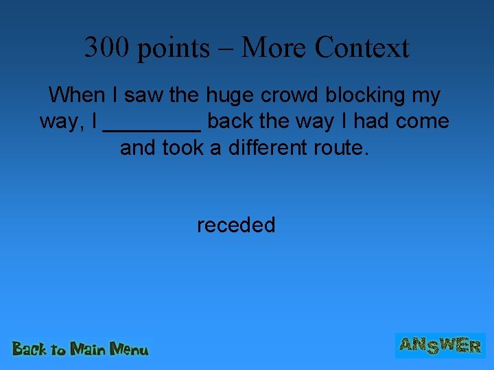 300 points – More Context When I saw the huge crowd blocking my way,