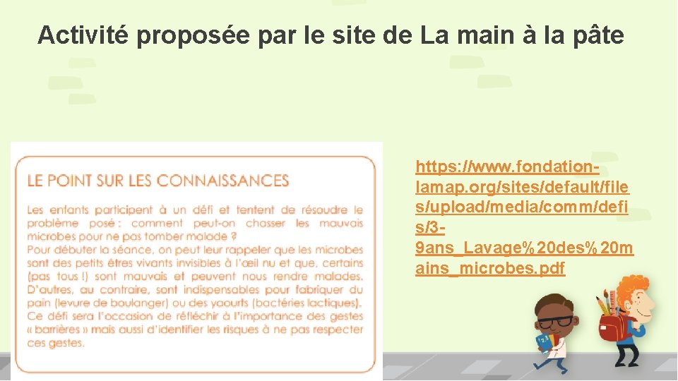 Activité proposée par le site de La main à la pâte https: //www. fondationlamap.