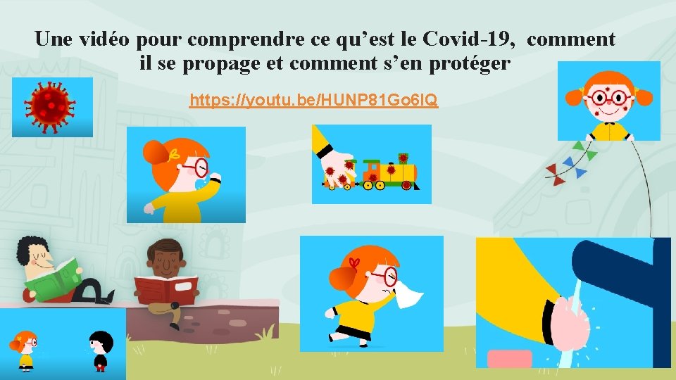 Une vidéo pour comprendre ce qu’est le Covid-19, comment il se propage et comment