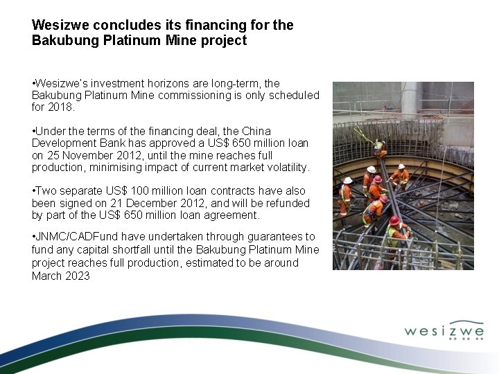 Wesizwe concludes its financing for the Bakubung Platinum Mine project • Wesizwe’s investment horizons