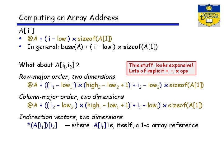 Computing an Array Address A[ i ] • @A + ( i – low