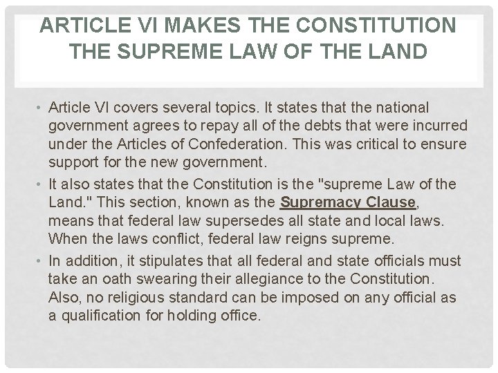 ARTICLE VI MAKES THE CONSTITUTION THE SUPREME LAW OF THE LAND • Article VI
