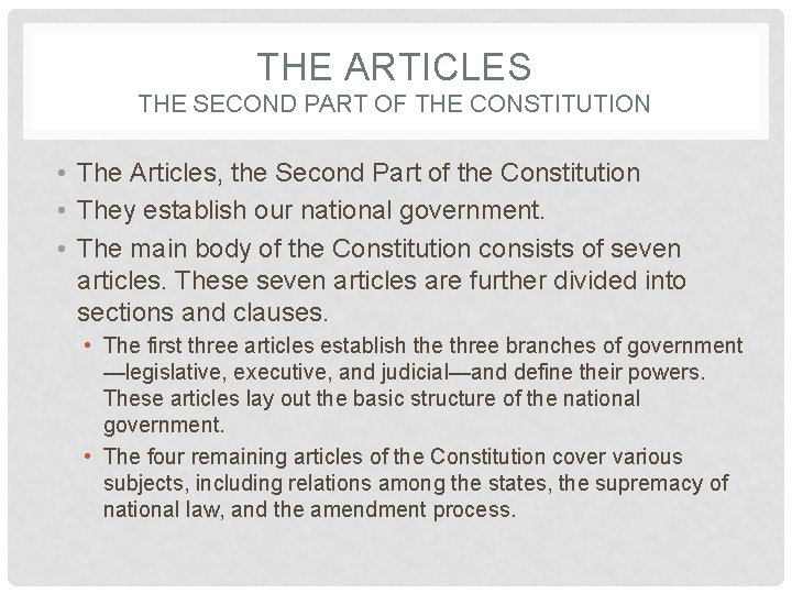 THE ARTICLES THE SECOND PART OF THE CONSTITUTION • The Articles, the Second Part