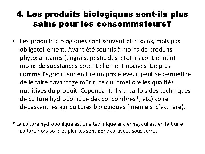 4. Les produits biologiques sont-ils plus sains pour les consommateurs? • Les produits biologiques