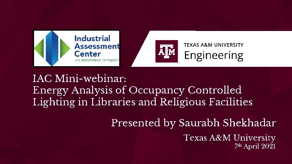 IAC Mini-webinar: Energy Analysis of Occupancy Controlled Lighting in Libraries and Religious Facilities Presented