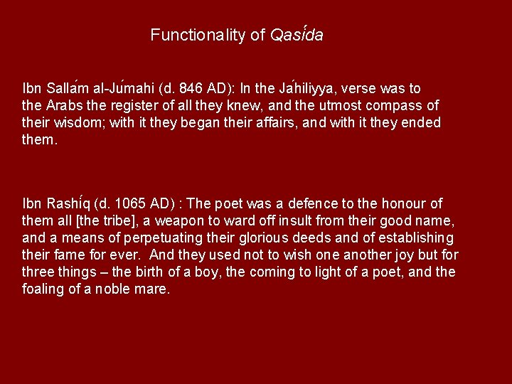 Functionality of Qasi da Ibn Salla m al-Ju mahi (d. 846 AD): In the