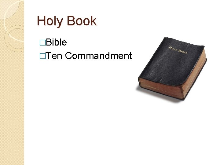 Holy Book �Bible �Ten Commandments 
