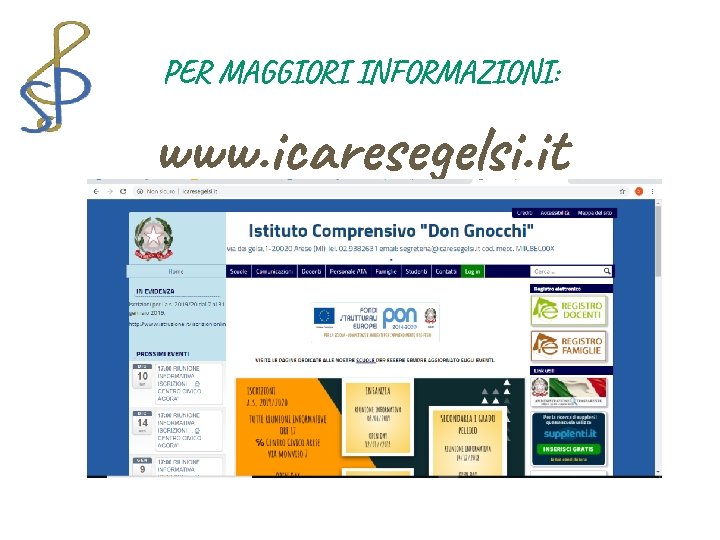 PER MAGGIORI INFORMAZIONI: www. icaresegelsi. it 