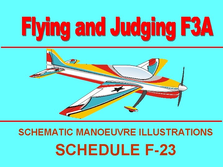 SCHEMATIC MANOEUVRE ILLUSTRATIONS SCHEDULE F-23 