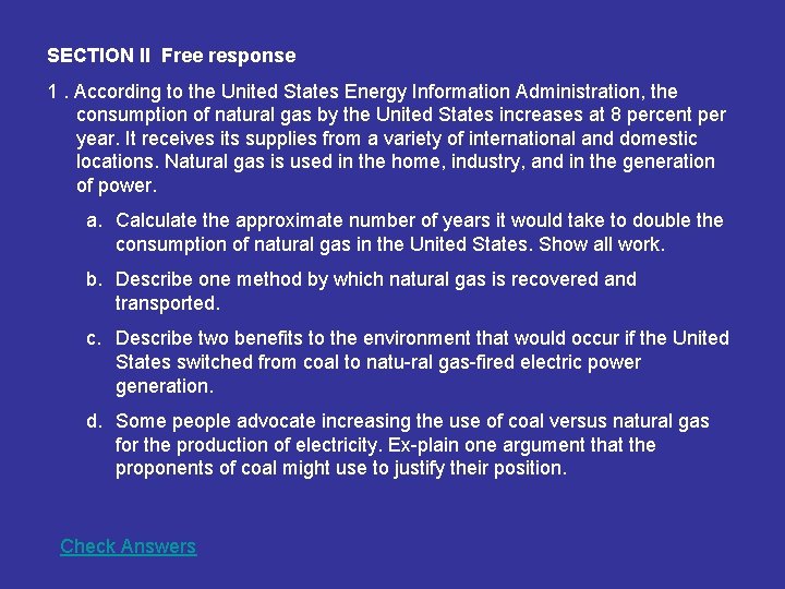 SECTION II Free response 1. According to the United States Energy Information Administration, the