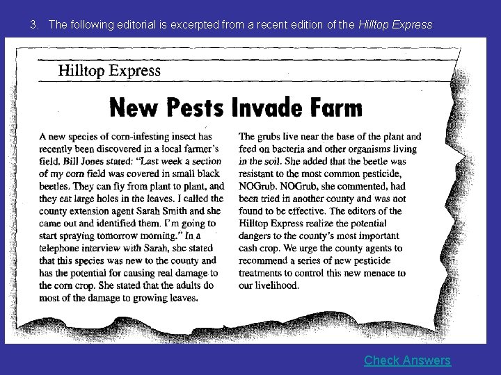 3. The following editorial is excerpted from a recent edition of the Hilltop Express: