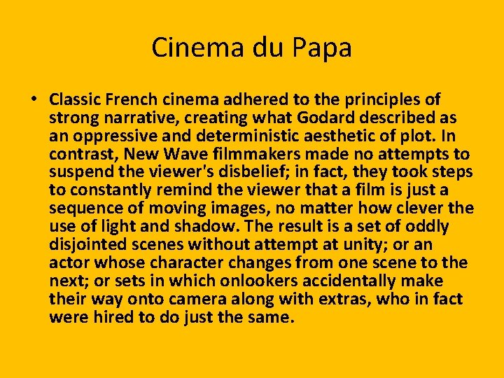 Cinema du Papa • Classic French cinema adhered to the principles of strong narrative,