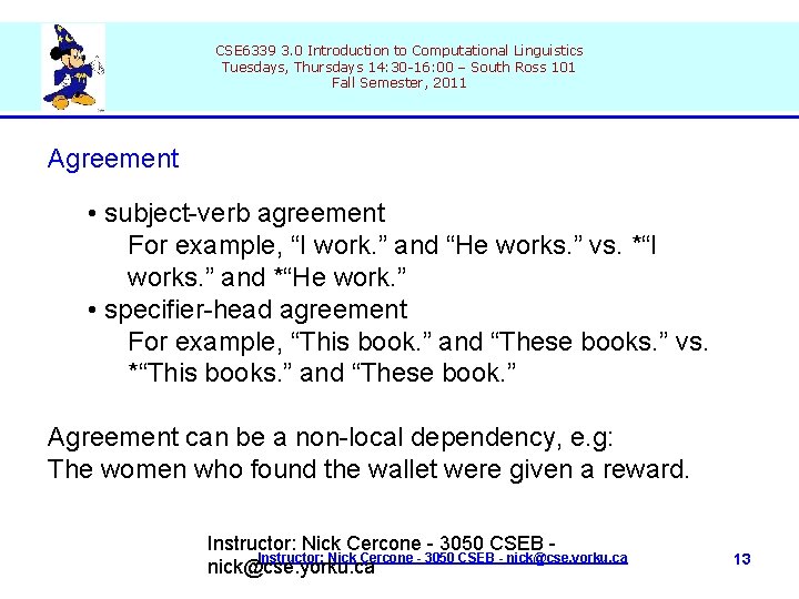 CSE 6339 3. 0 Introduction to Computational Linguistics Tuesdays, Thursdays 14: 30 -16: 00