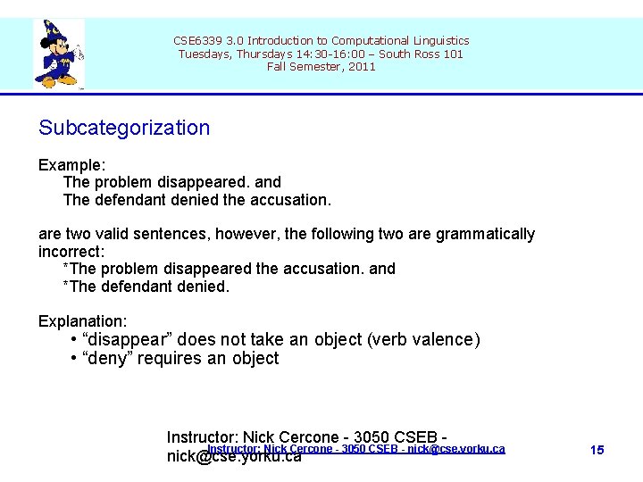 CSE 6339 3. 0 Introduction to Computational Linguistics Tuesdays, Thursdays 14: 30 -16: 00