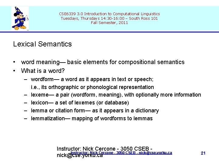 CSE 6339 3. 0 Introduction to Computational Linguistics Tuesdays, Thursdays 14: 30 -16: 00