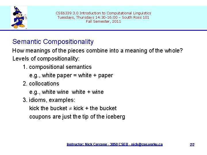 CSE 6339 3. 0 Introduction to Computational Linguistics Tuesdays, Thursdays 14: 30 -16: 00