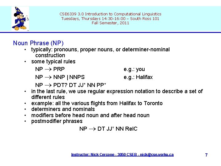 CSE 6339 3. 0 Introduction to Computational Linguistics Tuesdays, Thursdays 14: 30 -16: 00