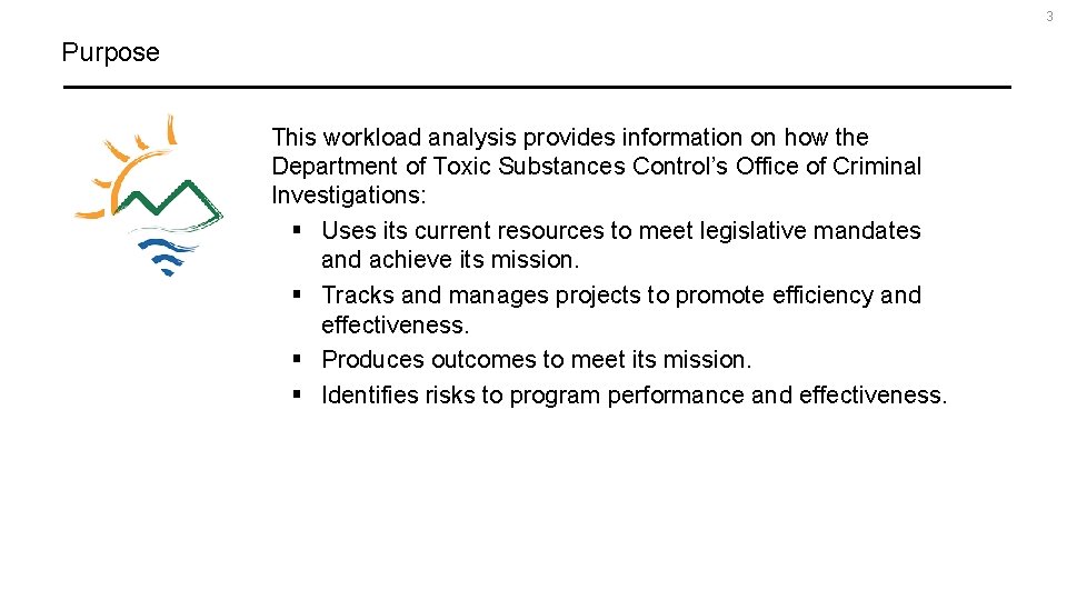 3 Purpose This workload analysis provides information on how the Department of Toxic Substances