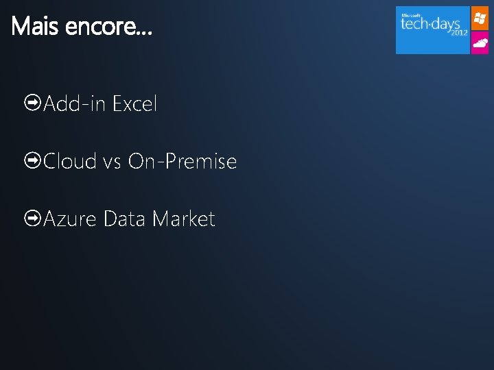 Mais encore… Add-in Excel Cloud vs On-Premise Azure Data Market 