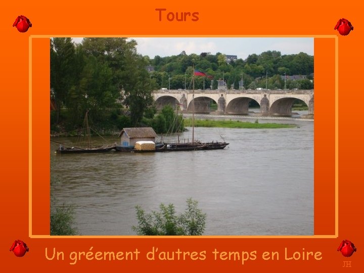 Tours Un gréement d’autres temps en Loire JH 