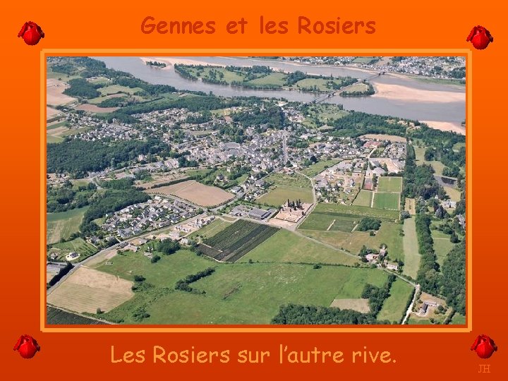 Gennes et les Rosiers Les Rosiers sur l’autre rive. JH 