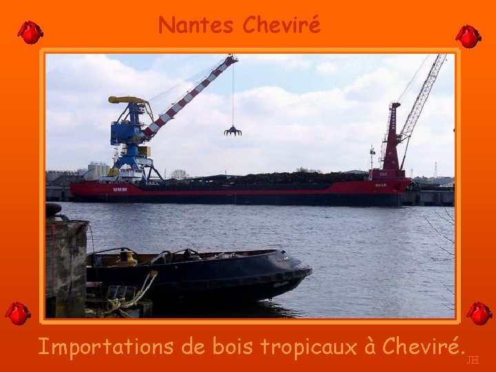 Nantes Cheviré Importations de bois tropicaux à Cheviré. JH 