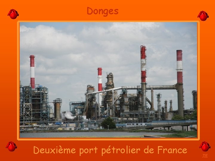 Donges Deuxième port pétrolier de France JH 