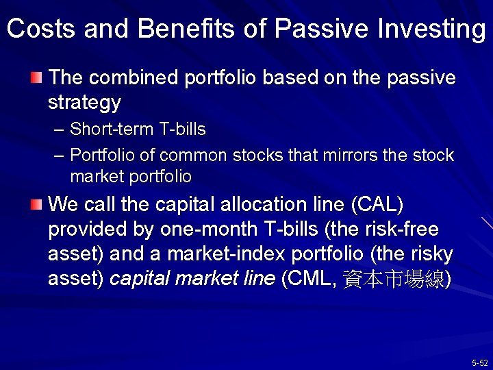 Costs and Benefits of Passive Investing The combined portfolio based on the passive strategy