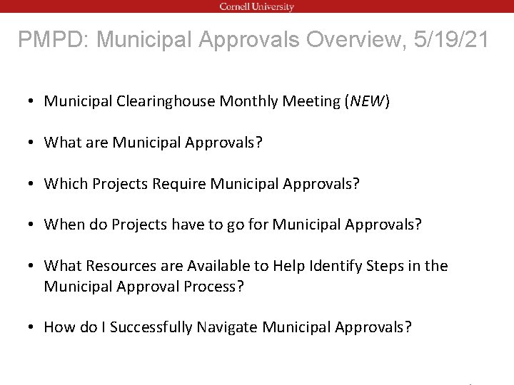PMPD: Municipal Approvals Overview, 5/19/21 • Municipal Clearinghouse Monthly Meeting (NEW) • What are
