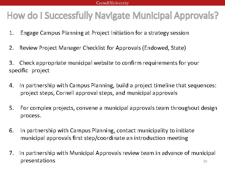 How do I Successfully Navigate Municipal Approvals? 1. Engage Campus Planning at Project Initiation