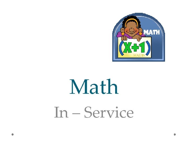 Math In – Service 
