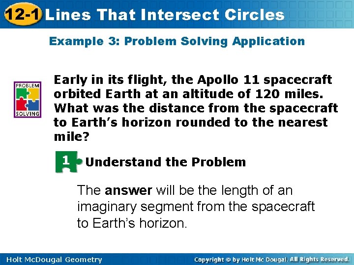 12 -1 Lines That Intersect Circles Example 3: Problem Solving Application Early in its