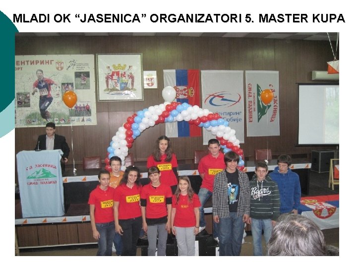 MLADI OK “JASENICA” ORGANIZATORI 5. MASTER KUPA 