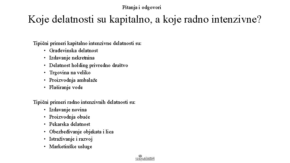 Pitanja i odgovori Koje delatnosti su kapitalno, a koje radno intenzivne? Tipični primeri kapitalno