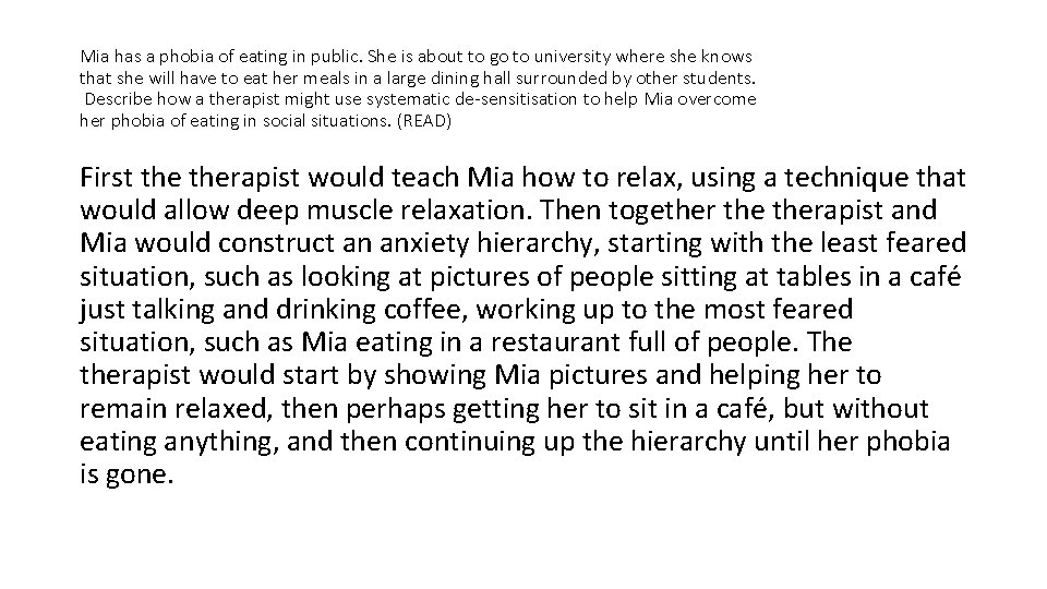Mia has a phobia of eating in public. She is about to go to Mia has a phobia of eating in public. She is about to go to