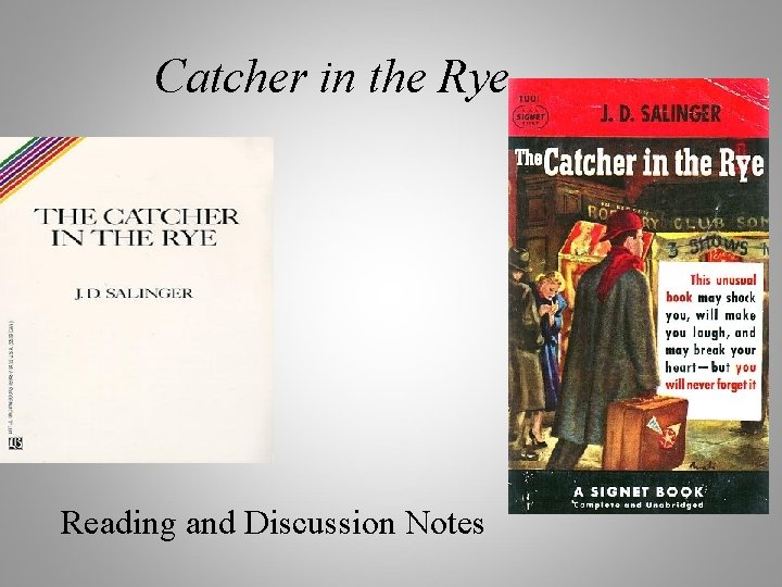 Catcher in the Rye Reading and Discussion Notes 