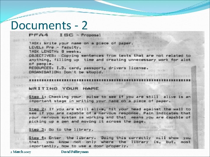 Documents - 2 2 March 2007 David Palfreyman 