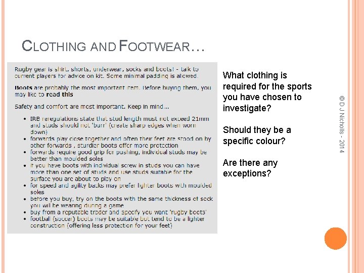 CLOTHING AND FOOTWEAR… Should they be a specific colour? Are there any exceptions? ©