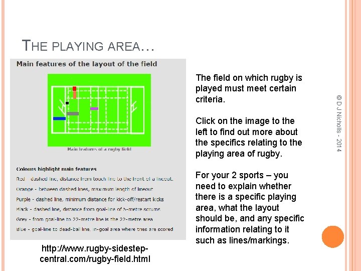THE PLAYING AREA… Click on the image to the left to find out more
