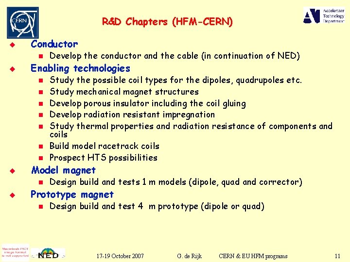 R&D Chapters (HFM-CERN) u Conductor n u Enabling technologies n n n n u