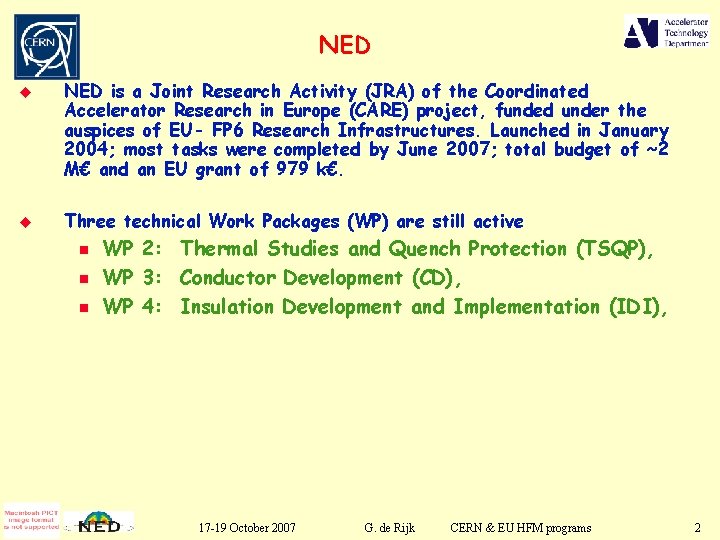 NED u u NED is a Joint Research Activity (JRA) of the Coordinated Accelerator