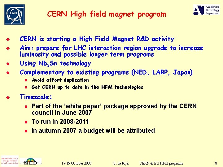 CERN High field magnet program u u CERN is starting a High Field Magnet