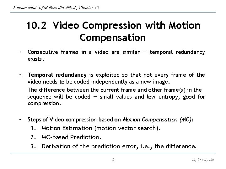 Fundamentals of Multimedia 2 nd ed. , Chapter 10 10. 2 Video Compression with