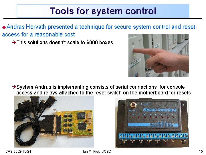 Tools for system control u. Andras Horvath presented a technique for secure system control