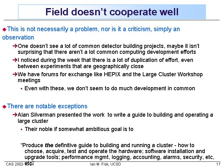 Field doesn’t cooperate well u. This is not necessarily a problem, nor is it