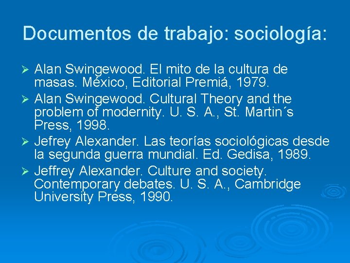 Documentos de trabajo: sociología: Alan Swingewood. El mito de la cultura de masas. México,