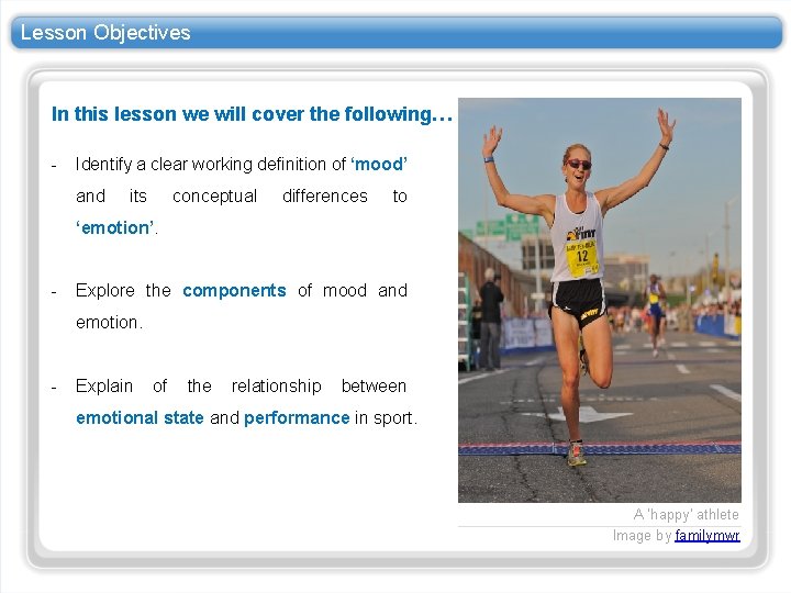 Lesson Objectives In this lesson we will cover the following… - Identify a clear Lesson Objectives In this lesson we will cover the following… - Identify a clear