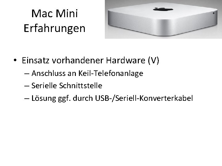 Mac Mini Erfahrungen • Einsatz vorhandener Hardware (V) – Anschluss an Keil-Telefonanlage – Serielle